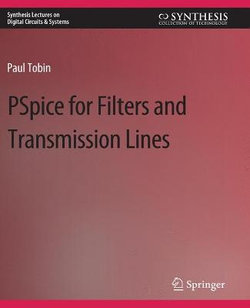 PSpice for Filters and Transmission Lines