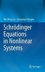 Schroedinger Equations in Nonlinear Systems