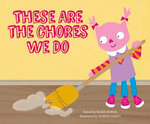 These Are the Chores We Do