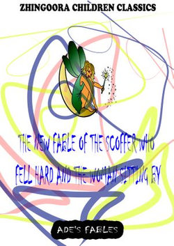 The New Fable Of The Scoffer Who Fell Hard And The Woman Sitting By