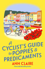 A Cyclist's Guide to Poppies & Predicaments