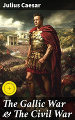 The Gallic War & The Civil War