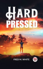 Hard Pressed