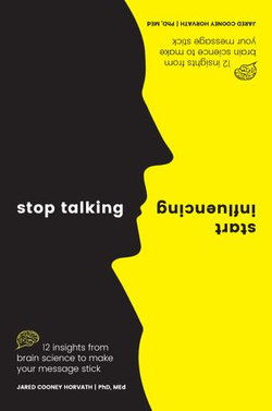 Stop Talking, Start Influencing Stop Talking, Start Influencing