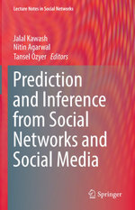 Prediction and Inference from Social Networks and Social Media