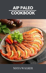 AIP PALEO COOKBOOK