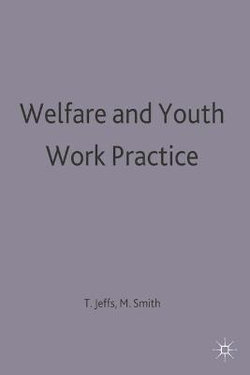 Welfare and Youth Work Practice