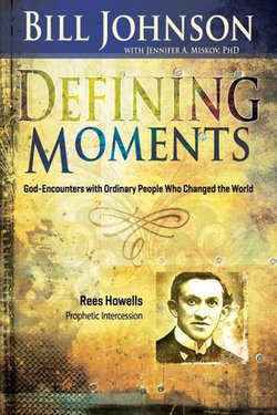 Defining Moments: Rees Howells