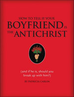 How to Tell if Your Boyfriend Is the Antichrist