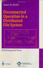 Disconnected Operation in a Distributed File System
