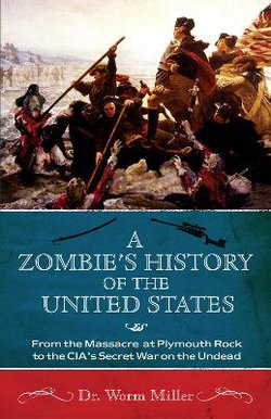 A Zombie's History of the United States