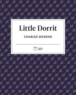 Little Dorrit | Publix Press