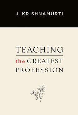 Teaching the Greatest Profession Teaching the Greatest Profession