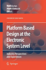 Platform Based Design at the Electronic System Level