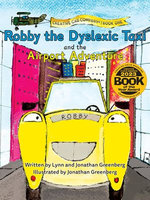 Robby the Dyslexic Taxi and the Airport Adventure
