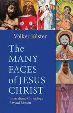 The Many Faces of Jesus Christ