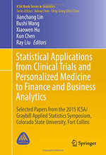Statistical Applications from Clinical Trials and Personalized Medicine to Finance and Business Analytics