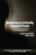 Mentoring As Critically Engaged Praxis