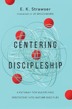 Centering Discipleship Centering Discipleship