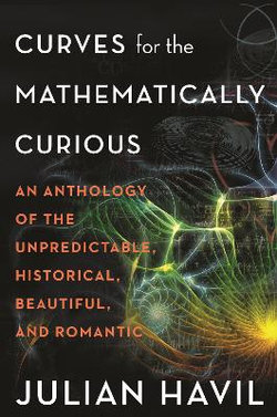 Curves for the Mathematically Curious Curves for the Mathematically Curious