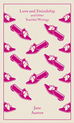 Love And Freindship: And Other Youthful Writings: Design ByCoralie Bickford-Smith
