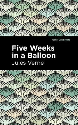 Five Weeks in a Balloon Five Weeks in a Balloon