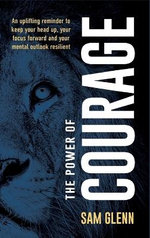 The Power Of Courage