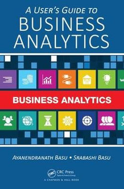 A User's Guide to Business Analytics A User's Guide to Business Analytics