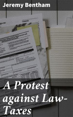 A Protest against Law-Taxes
