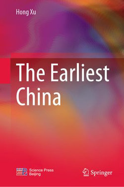 The Earliest China The Earliest China