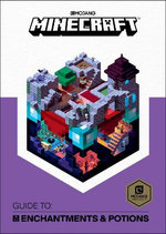 Minecraft: Guide to Enchantments and Potions