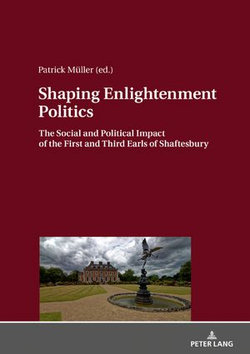 Shaping Enlightenment Politics Shaping Enlightenment Politics