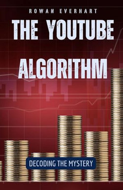 The YouTube Algorithm