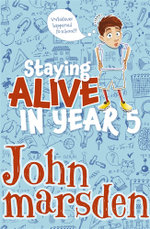 Staying Alive in Year 5 Staying Alive in Year 5