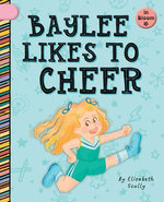 Baylee Likes to Cheer