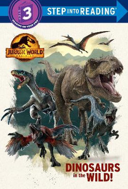 Dinosaurs in the Wild! (Jurassic World Dominion) Dinosaurs in the Wild! (Jurassic World Dominion)