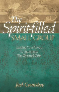 The Spirit-filled Small Group
