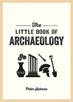 The Little Book of Archaeology