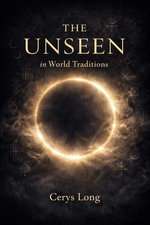 The Unseen in World Traditions