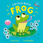 Life Cycle Stories: Frog