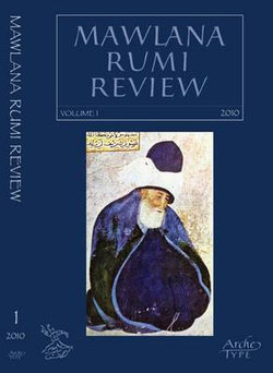 Mawlana Rumi Review: Pt. 1