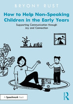How to Help Non-Speaking Children in the Early Years