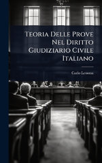 Teoria Delle Prove Nel Diritto Giudiziario Civile Italiano