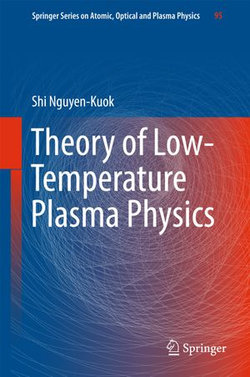 Theory of Low-Temperature Plasma Physics Theory of Low-Temperature Plasma Physics