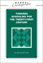 Towards Schooling for 21st Century