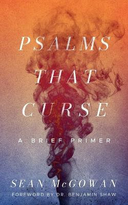 Psalms That Curse Psalms That Curse