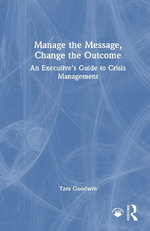 Manage the Message, Change the Outcome