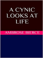 A Cynic Looks at Life