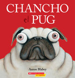 Chancho el Pug (Pig the Pug)