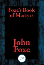 Foxe's Book of Martyrs